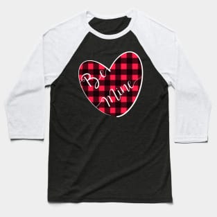 Be Mine Heart Baseball T-Shirt